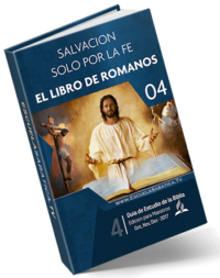 Lee más sobre el artículo Salvación solo por la fe – Libro de Romanos – Adán y Jesús